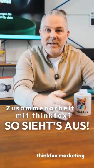 Wie sieht eine Zusammenarbeit mit thinkfox marketing aus?